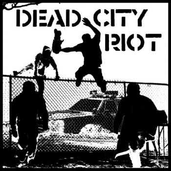 Dead City Riot - Dead City Riot (2012)