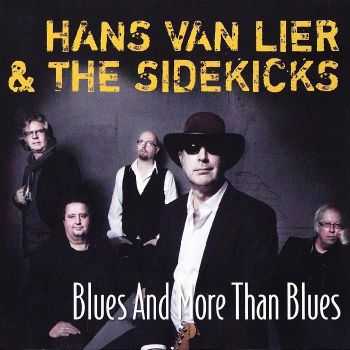 Hans van Lier & The Sidekicks - Blues And More Than Blues (2012) FLAC Hans van Lier & The Sidekicks - Blues And More Than Blues (2012) FLAC