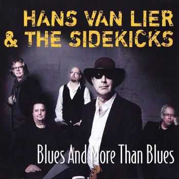 Hans van Lier & The Sidekicks - Blues And More Than Blues (2012) FLAC