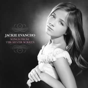 Jackie Evancho - Songs From The Silver Screen (2012)