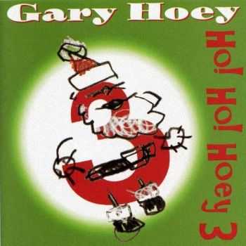 Gary Hoey - Ho ! Ho ! Hoey III (1999)