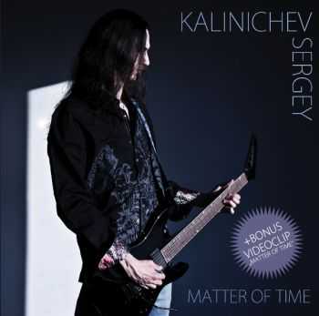 Kalinichev Sergey - Matter Of Time (2012)