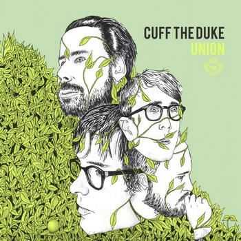 Cuff The Duke - Union (2012) Cuff The Duke - Union (2012)