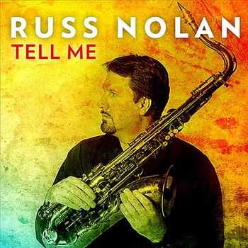 Russ Nolan - Tell Me (feat. Zach Brock, Art Hirahara, Michael O'Brien & Brian Fishler) (2012)