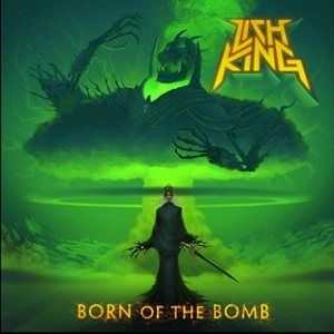 Lich King  -  Born of the Bomb  (2012)