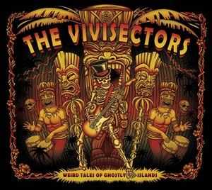 The Vivisectors - Weird Tales of Ghostly Islands (2012)