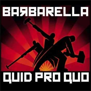 Barbarella - Quid Pro Quo (2012)