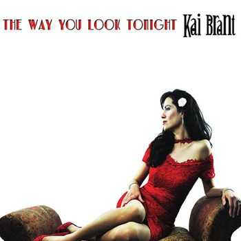 Kai Brant - The Way You Look Tonight (2012)