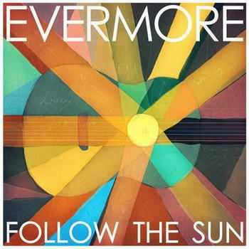 Evermore - Follow The Sun [Limited Edition] (2012)