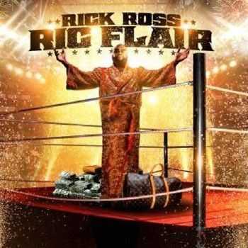 Rick Ross  Ric Flair (2012)