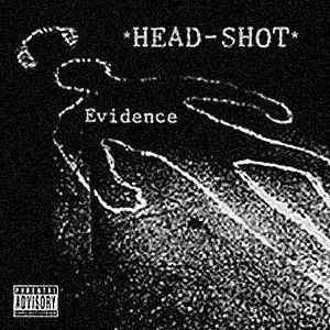 Head-Shot - Evidence [EP]  (2005)