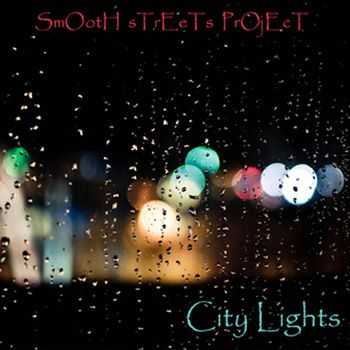 Smooth Streets Project - City Lights (2012)