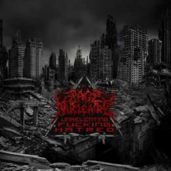 Rage Nucleaire - Unrelenting Fucking Hatred (2012)