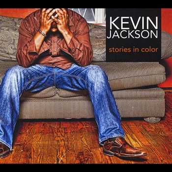 Kevin Jackson - Stories in Color (2012) Kevin Jackson - Stories in Color (2012)