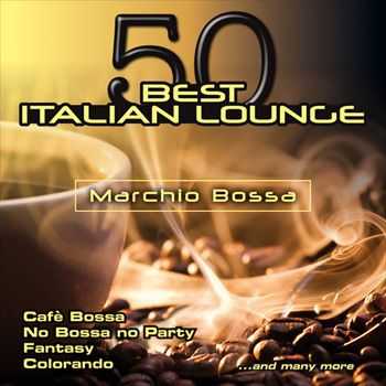 Marchio Bossa - 50 Best Italian Lounge (2012)