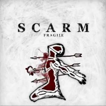 Scarm - Fragile (2012) Scarm - Fragile (2012)