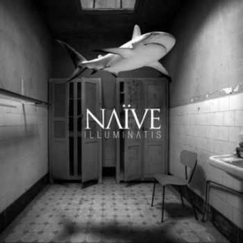 Naive - Illuminatis (2012) [+HQ]