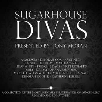 Tony Moran - Sugarhouse Divas (2012) Tony Moran - Sugarhouse Divas (2012)