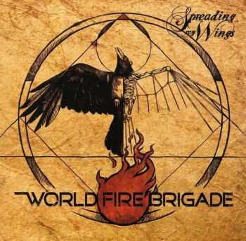 World Fire Brigade - Spreading My Wings (2012) World Fire Brigade - Spreading My Wings (2012)