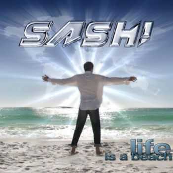 Sash! - Life Is A Beach (2012) Sash! - Life Is A Beach (2012)