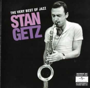 Stan Getz - The Very Best Of Jazz [2CD] (2008) FLAC