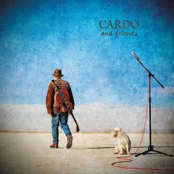 Cardo Friends - Cardo And Friends (2012) Cardo Friends - Cardo And Friends (2012)
