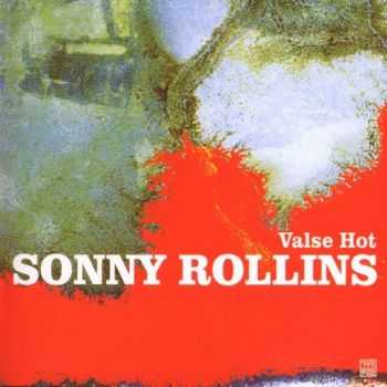 Sonny Rollins - Valse Hot (2007)