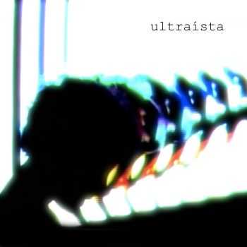 Ultraista - Ultraista (2012)