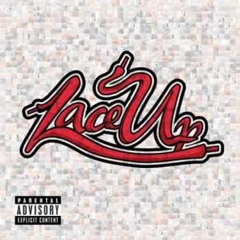 Machine Gun Kelly - Lace Up (2012) Machine Gun Kelly - Lace Up (2012)
