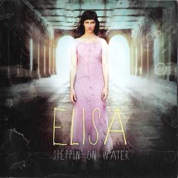 Elisa - Steppin' on Water (2012) Elisa - Steppin' on Water (2012)