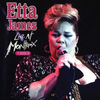 Etta James  Live at Montreux 1993 (2012)