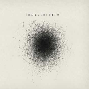 Roller Trio - Roller Trio (2012)