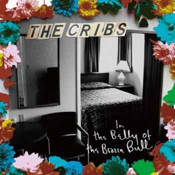 The Cribs - In the Belly of the Brazen Bull (Japanese Edition) (2012) The Cribs - In the Belly of the Brazen Bull (Japanese Edition) (2012)