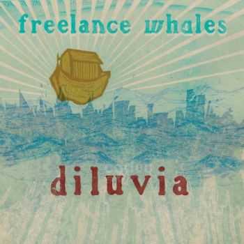 Freelance Whales - Diluvia (2012) Freelance Whales - Diluvia (2012)