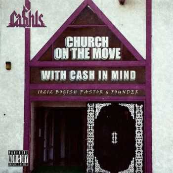Ca$his - Church On The Move (Official Mixtape) (2012) Ca$his - Church On The Move (Official Mixtape) (2012)