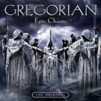 Gregorian - Epic Chants (2012)