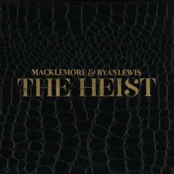 Macklemore & Ryan Lewis - The Heist (Deluxe Edition) (2012)