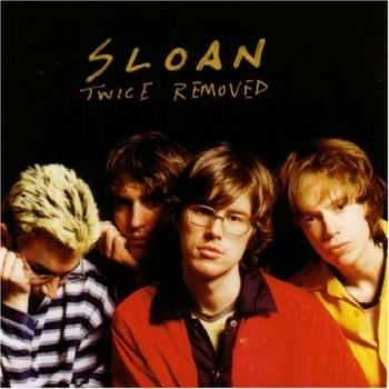 Sloan  Twice Removed [Deluxe Edition] (2012)