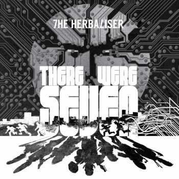 The Herbaliser - There Were Seven (2012) The Herbaliser - There Were Seven (2012)