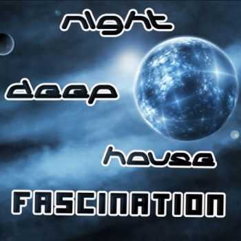VA - Night Deep House Fascination (2012)