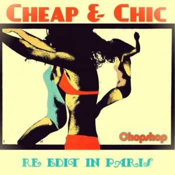 Cheap & Chic  Re Edit In Paris (2012)