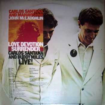 Carlos Santana & Buddy Miles - Live! / Carlos Santana And Mahavishnu John McLaughlin - Love Devotion Surrender (1976) Carlos Santana & Buddy Miles - Live! / Carlos Santana And Mahavishnu John McLaughlin - Love Devotion Surrender (1976)