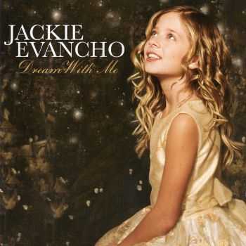 Jackie Evancho - Dream With Me [Original Edition] (2011)
