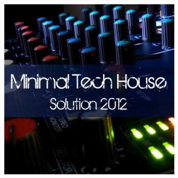 VA - Minimal Tech House Solution 2012(2012) 