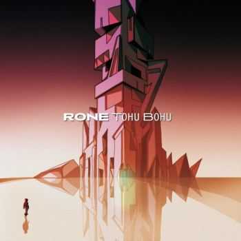 Rone - Tohu Bohu (2012) Rone - Tohu Bohu (2012)