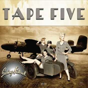Tape Five - Swing Patrol (2012) Tape Five - Swing Patrol (2012)
