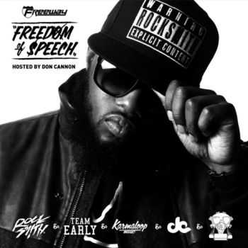 Freeway - Freedom Of Speech (Official Mixtape) (2012) Freeway - Freedom Of Speech (Official Mixtape) (2012)