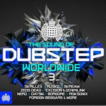 The Sound of Dubstep Worldwide 3 (2012) The Sound of Dubstep Worldwide 3 (2012)