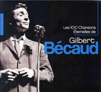 Gilbert Becaud - Les 100 Chansons Eternelles de Gilbert Becaud (2012) Gilbert Becaud - Les 100 Chansons Eternelles de Gilbert Becaud (2012)