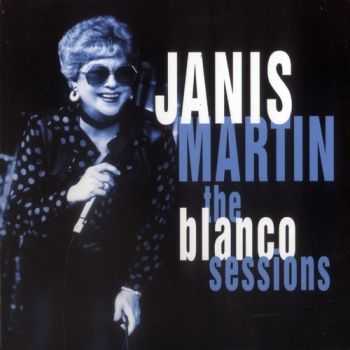 Janis Martin - The Blanco Sessions (2012)